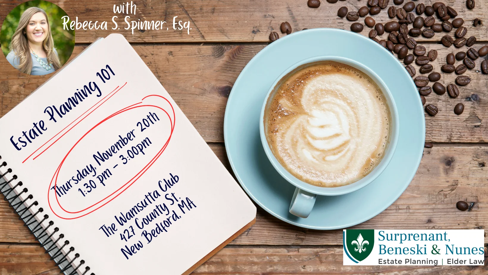 Promotional flyer for an "Estate Planning 101" seminar with Rebecca S. Spinner, Esq. The event is on Thursday, November 20th,